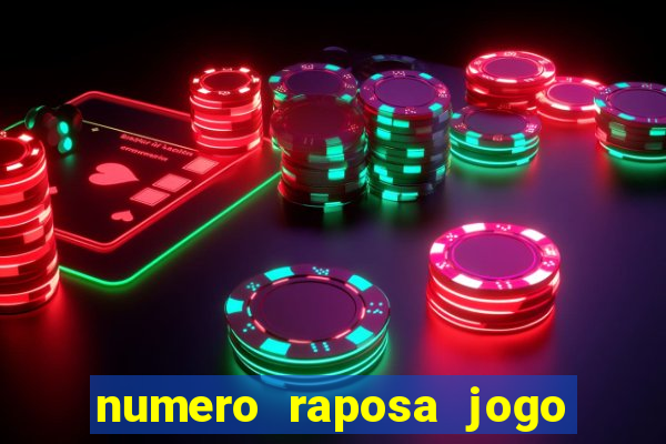 numero raposa jogo do bicho